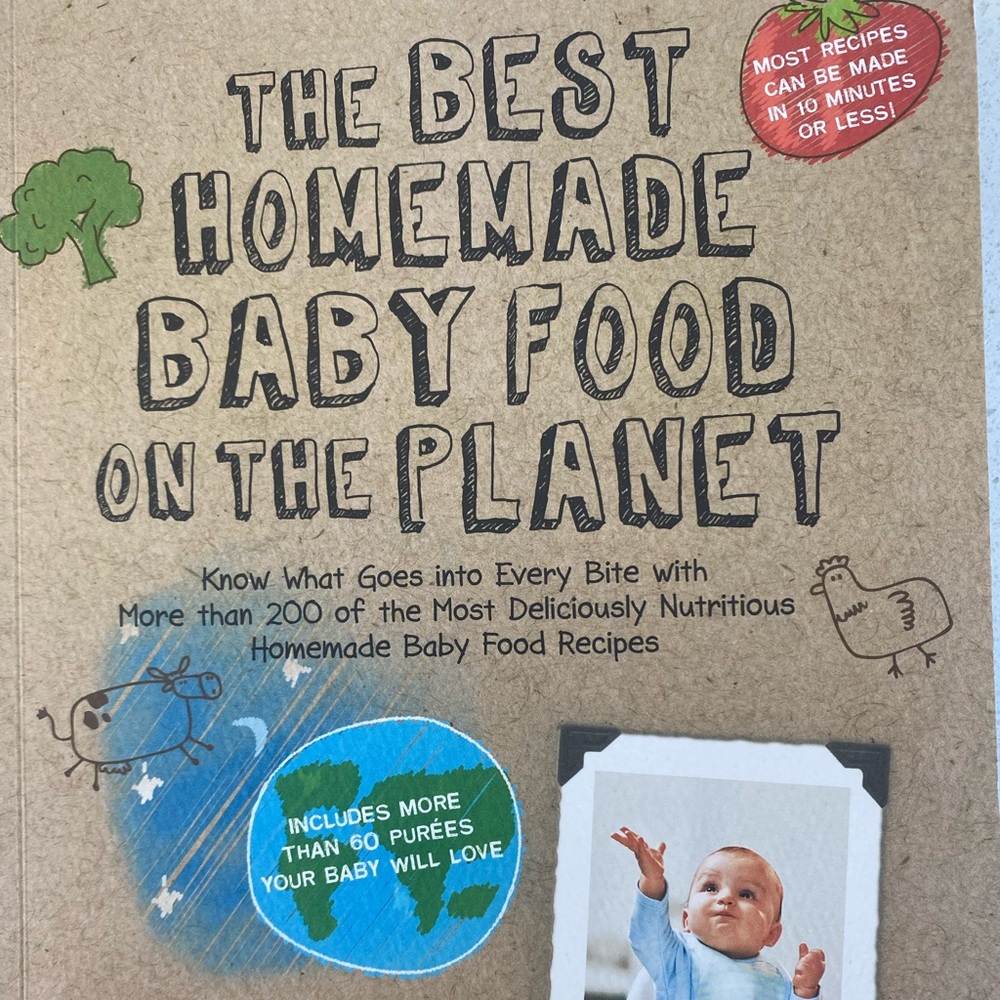 The best homemade baby food on the planet cookbook